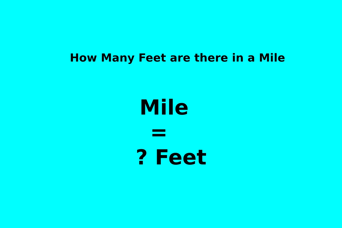How Many Feet Are There In A Mile  