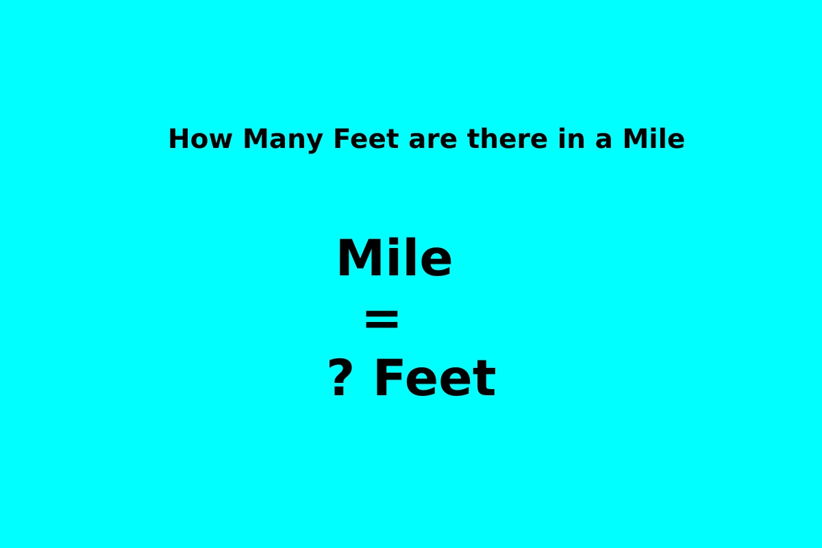 How Many Feet Are There In A Mile 