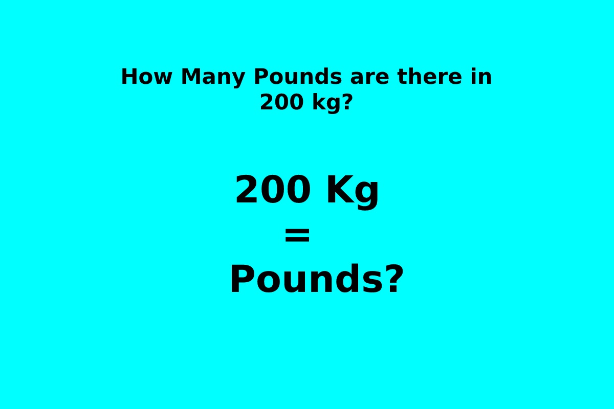 how-many-pounds-are-there-in-200-kg